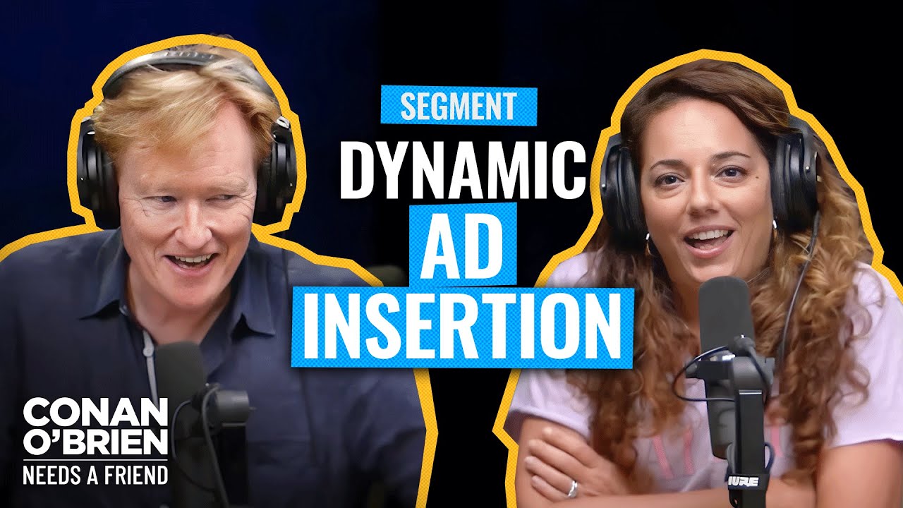 Conan Shocks His Producers With His Knowledge Of Dynamic Ad Insertion | Conan O’Brien Needs A Friend