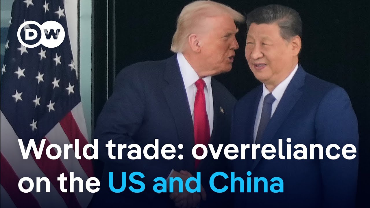 Global Trade chief: The overdependence on the US and China for trade must be corrected | DW News