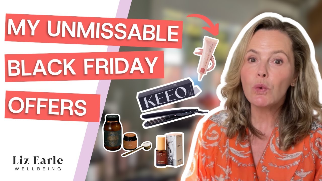 GRWM: this is everything I use on REPEAT | Black Friday deals | Liz Earle Wellbeing