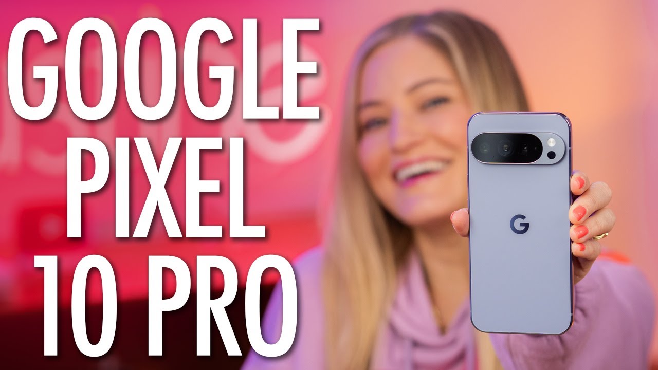 Hands-On with the Google Pixel 10 Pro XL!