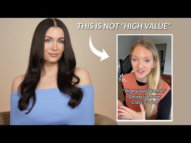 “High Value Woman” Dating Advice Is The Worst