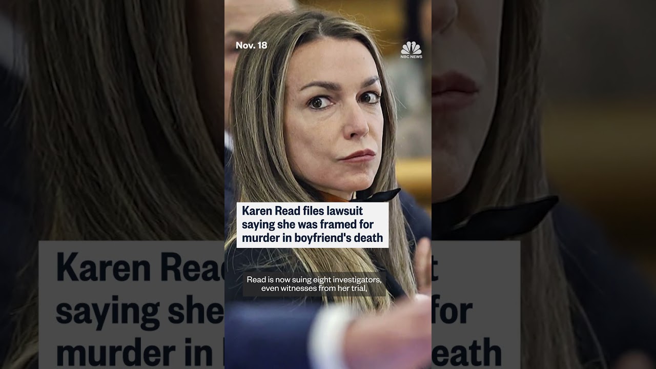 Karen Read files lawsuit saying she was framed for murder in boyfriend’s death