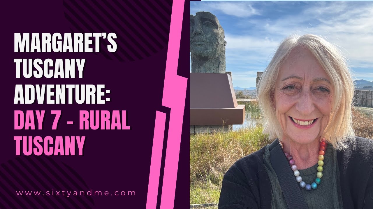 Margaret’s Tuscany Adventure: Day 7 – Rural Tuscany