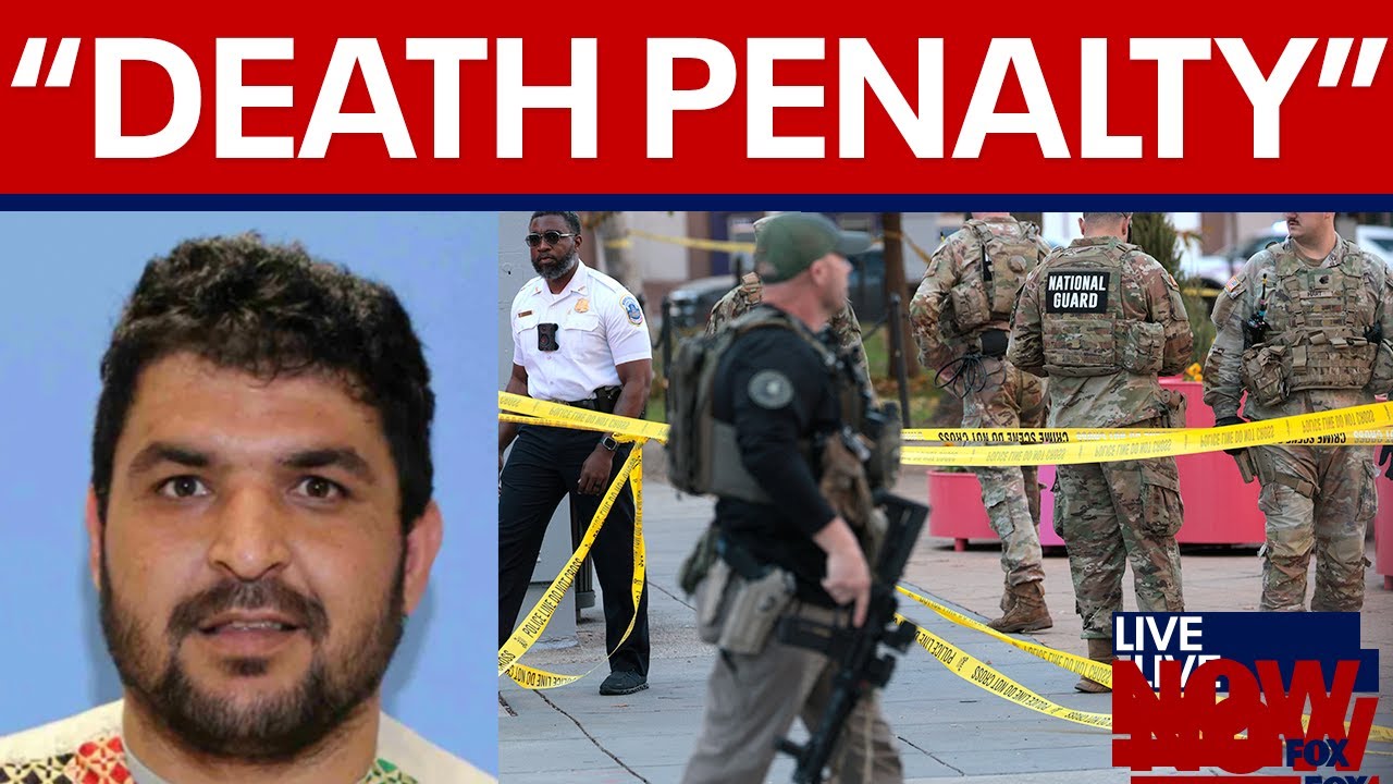 National Guard DC shooting: death penalty on the table