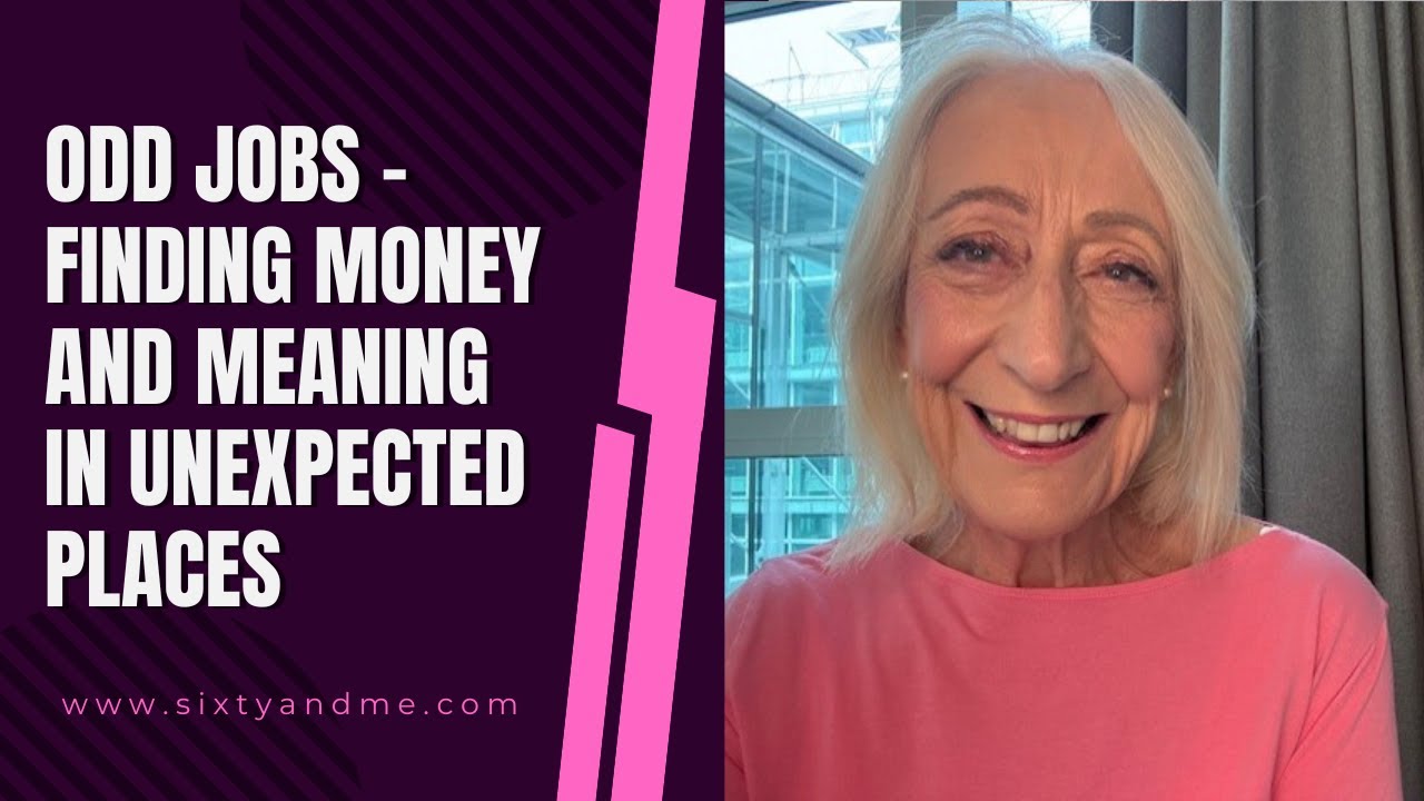Odd Jobs – Finding Money and Meaning in Unexpected Places