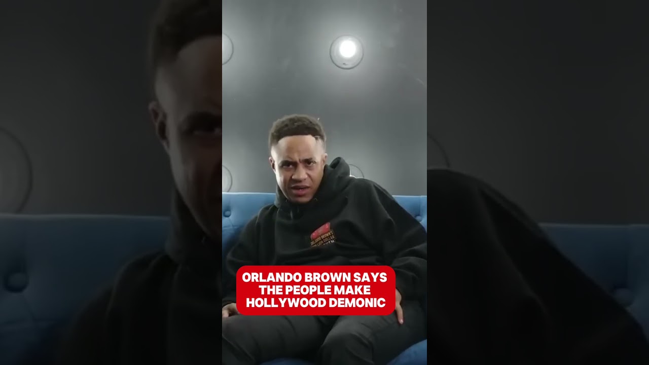 Orlando Brown keeps it real about what makes Hollywood demonic 😳