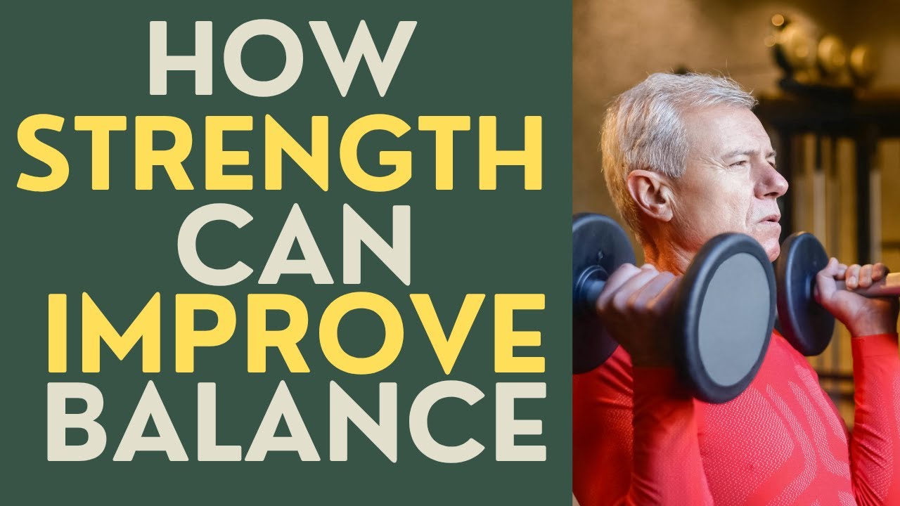 Seniors: Does Strength Training Improve Balance?