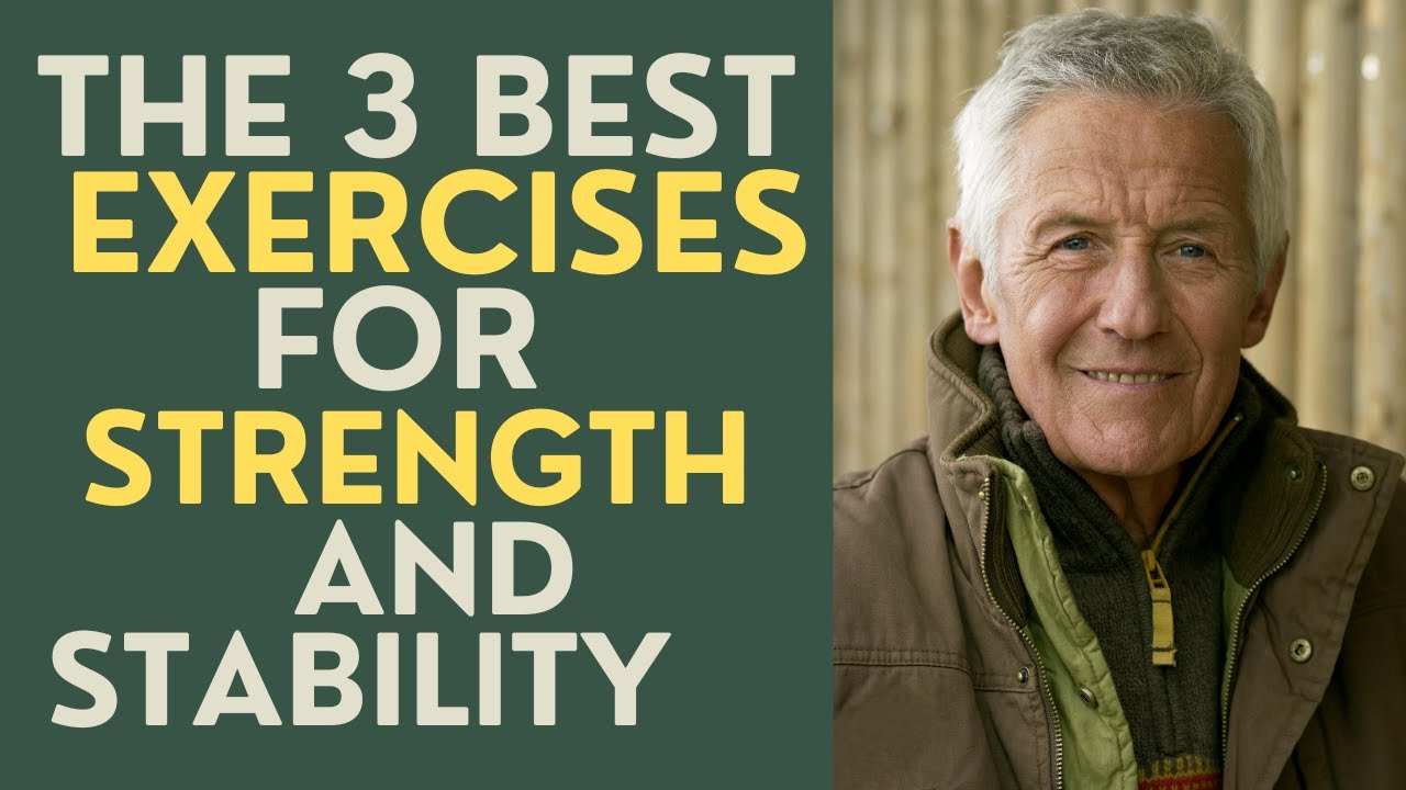 Seniors: The 3 Best Exercises for Strength and Stability