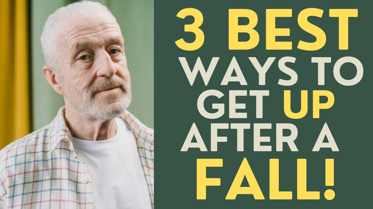 Seniors: The 3 Best Ways to Get Up After a Fall!