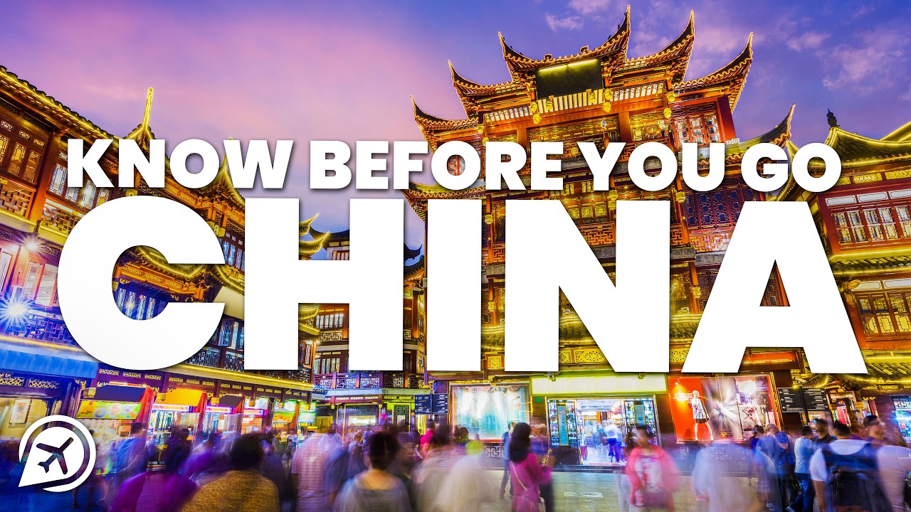 THINGS TO KNOW BEFORE YOU GO TO CHINA