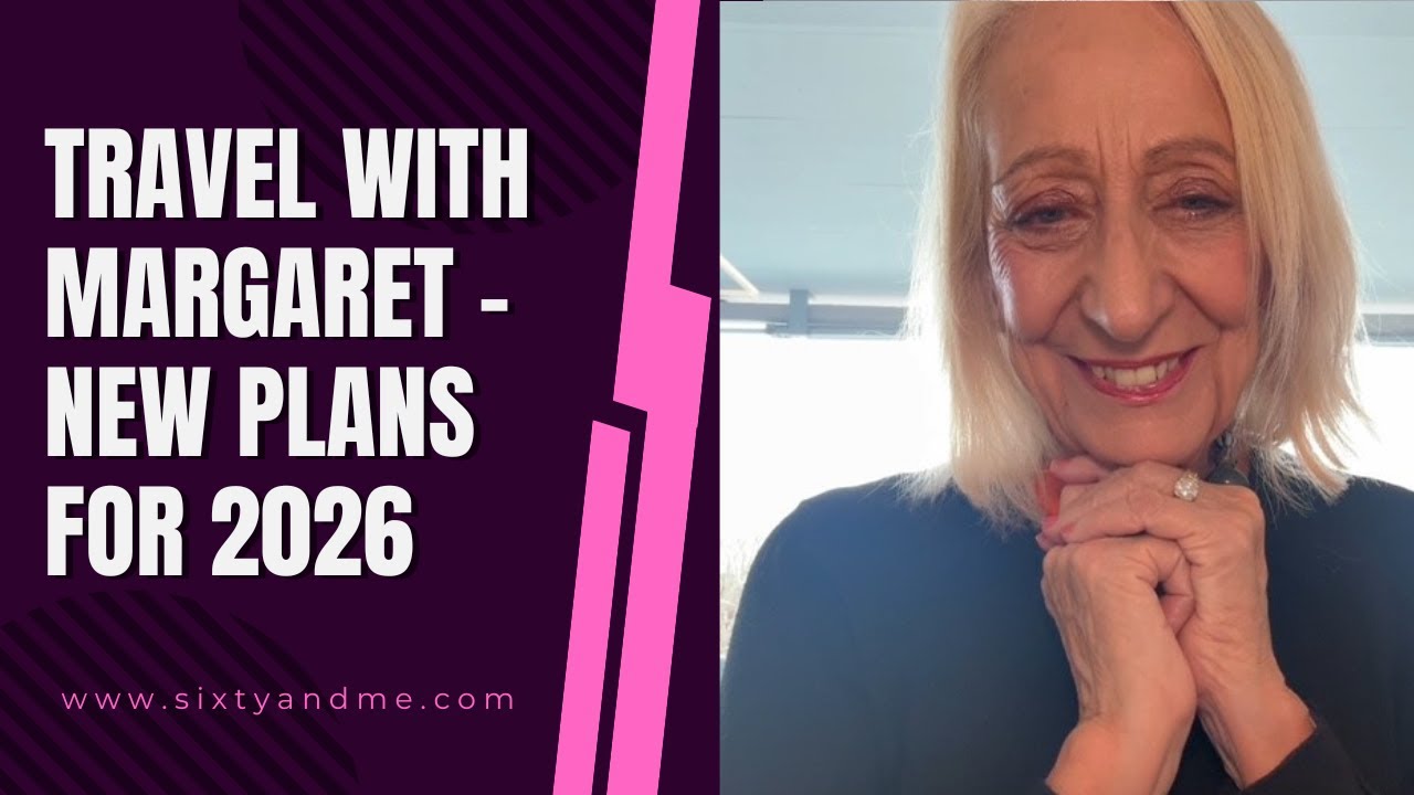 Travel with Margaret – New Plans for 2026