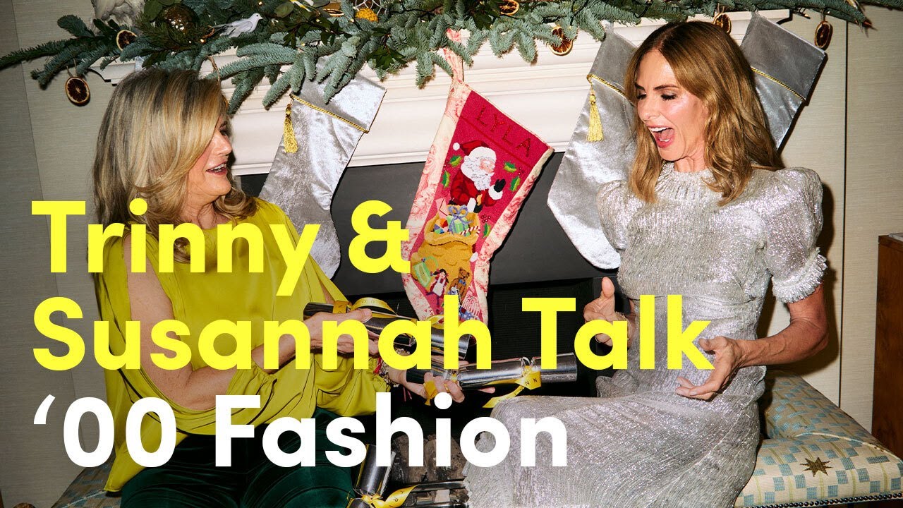Trinny & Susannah Talk ’00s Fashion | Trinny