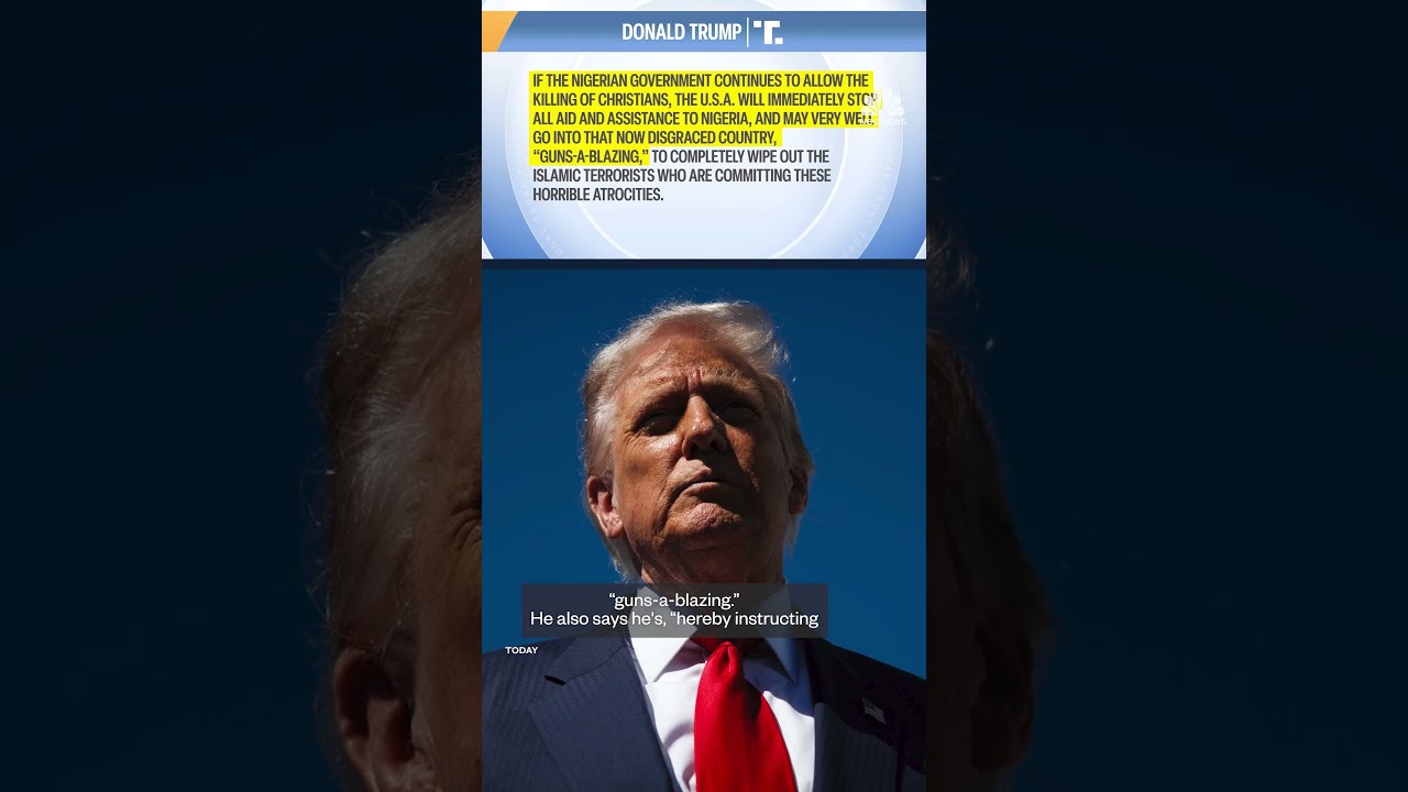 Trump posts about ‘possible action’ in Nigeria