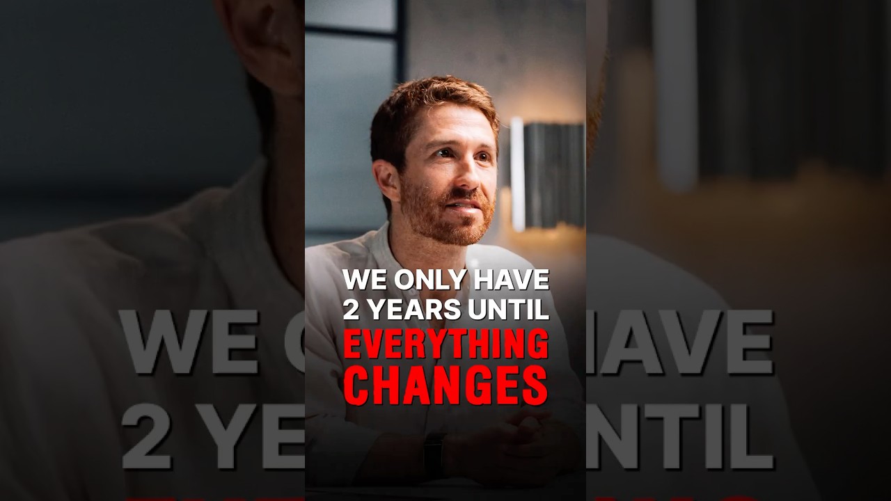 WE ONLY HAVE 2 YEARS UNTIL EVERYTHING CHANGES…
