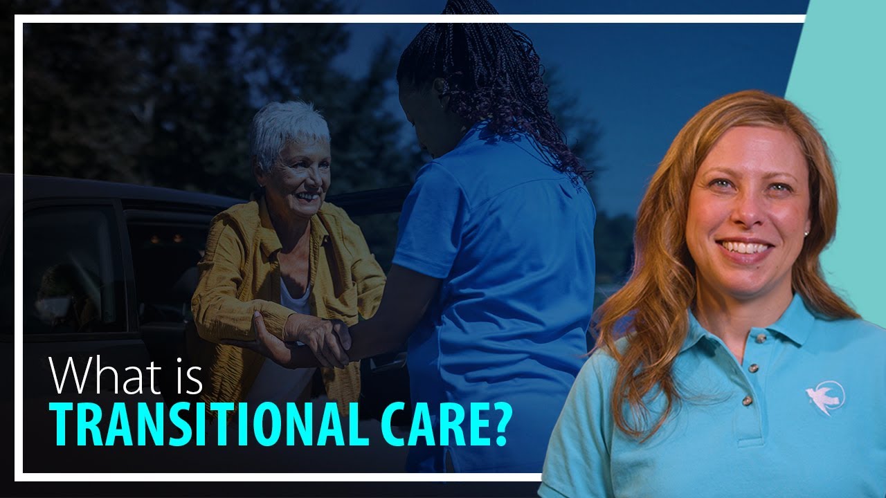 What is Transitional Care?