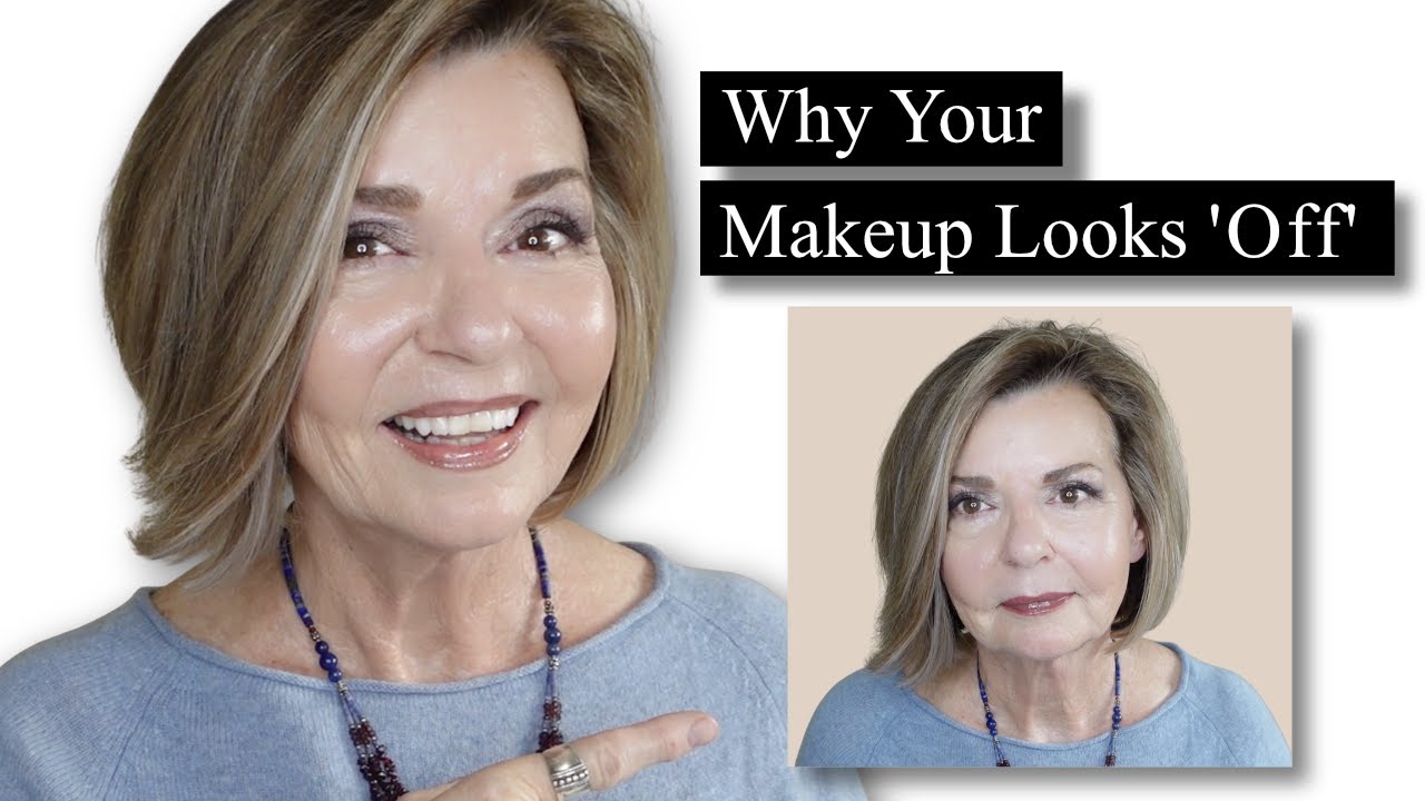 Why Your Makeup Looks Off! | Makeup Over 50, Over 60