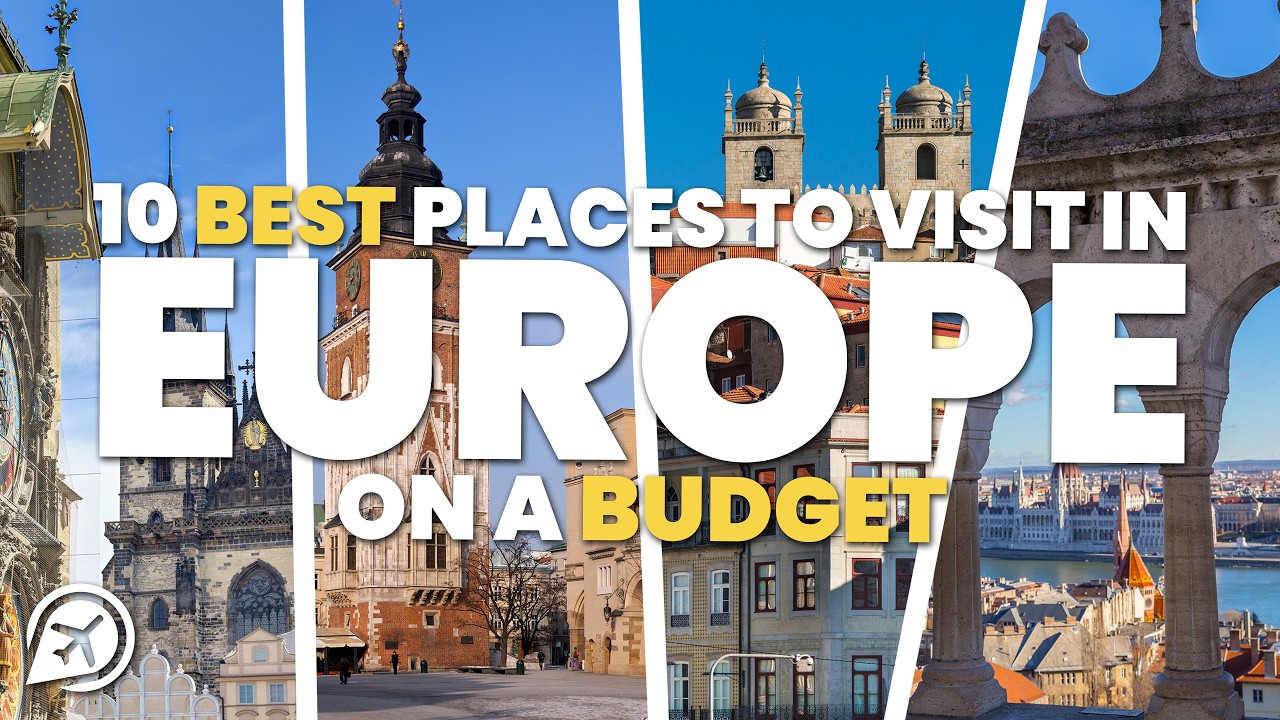 10 Best Places to Visit in Europe on a Budget