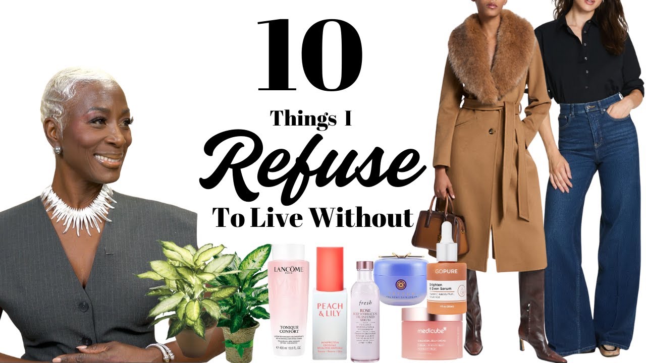 10 Things That I Can’t Live Without  |  Women Over 40