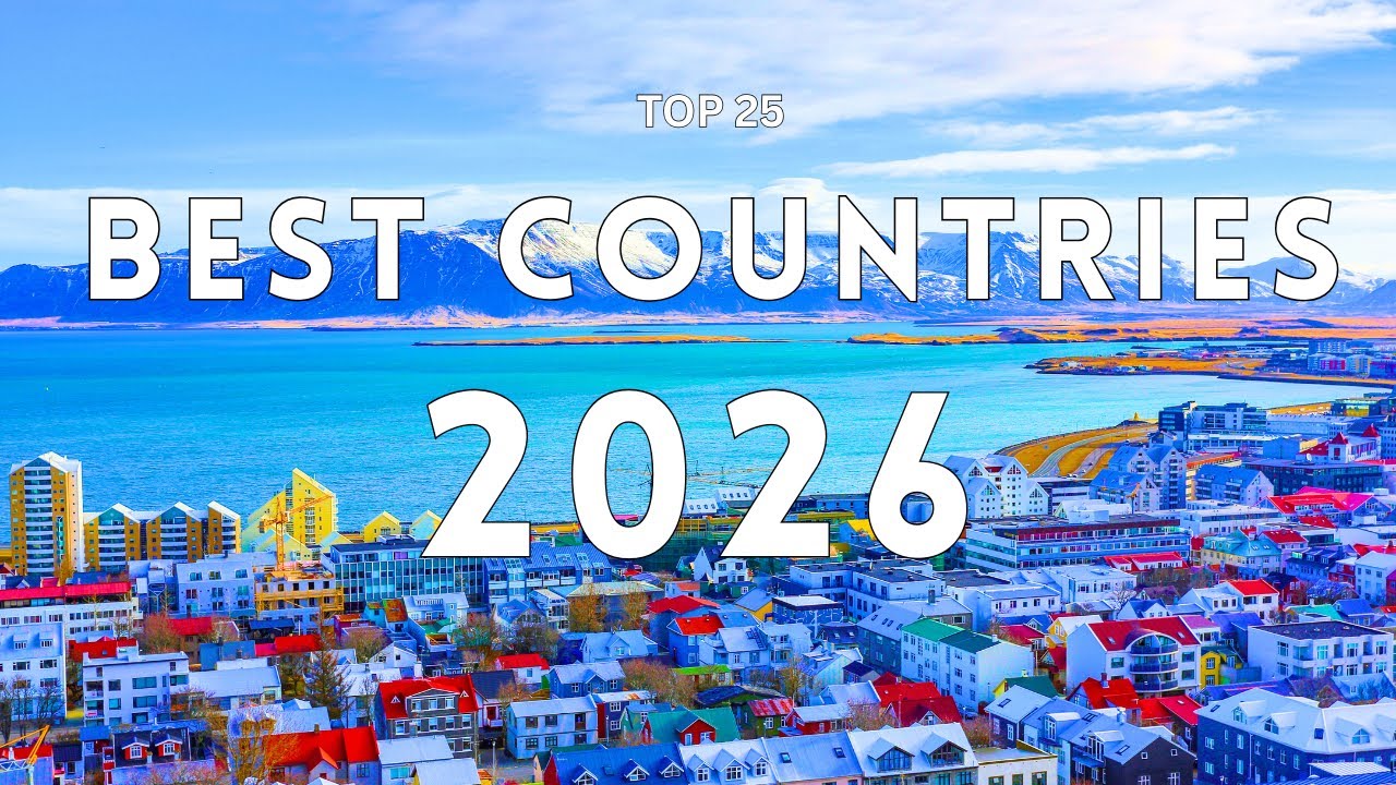 25 Best Countries To Visit In 2026 | Travel Video