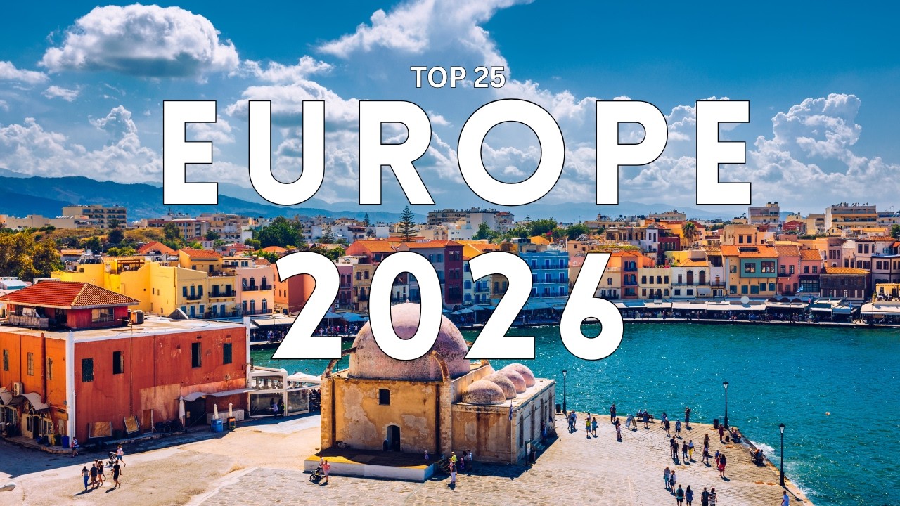 25 Best Places To Visit in Europe 2026 | Europe Travel Guide