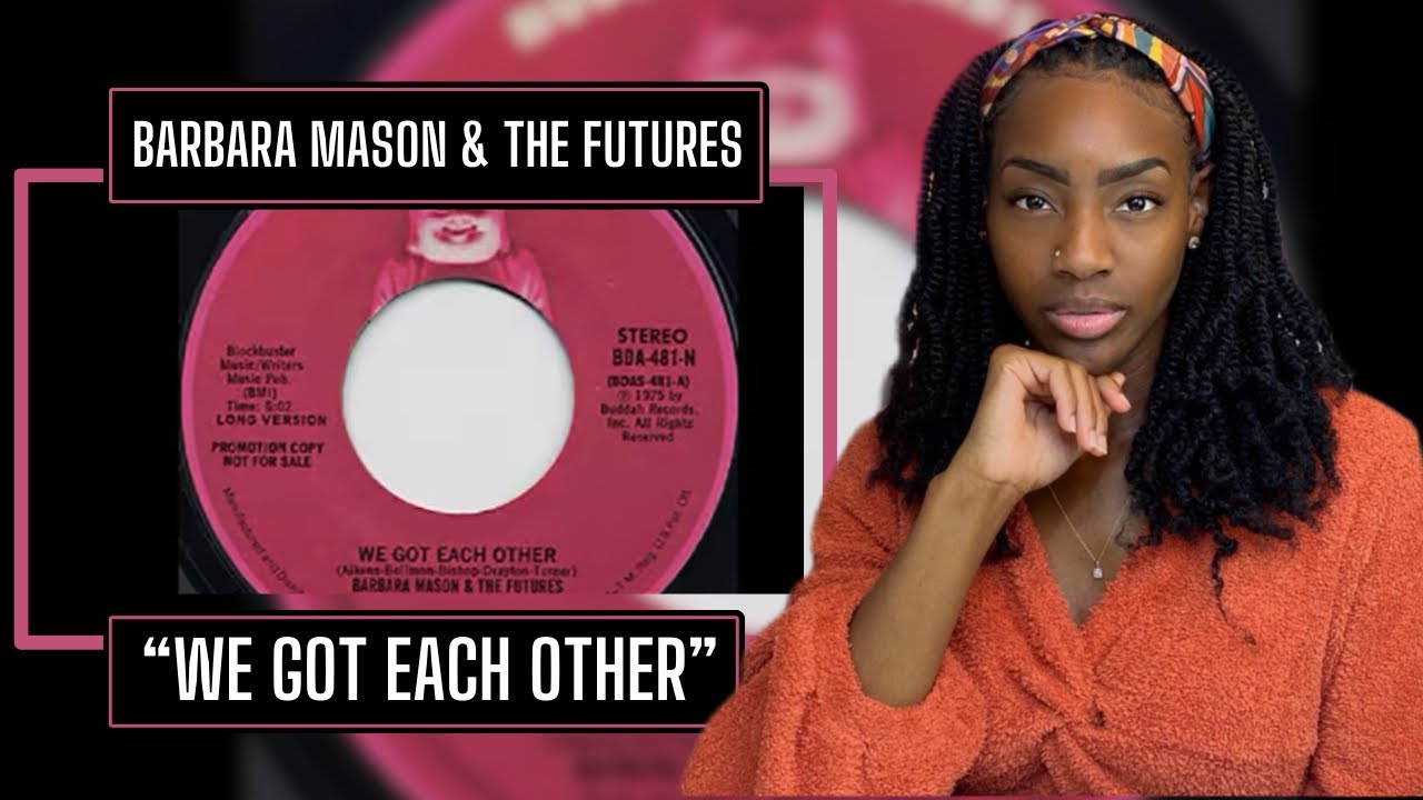 Barbara Mason & The Futures – We Got Each Other | REACTION 🔥🔥🔥