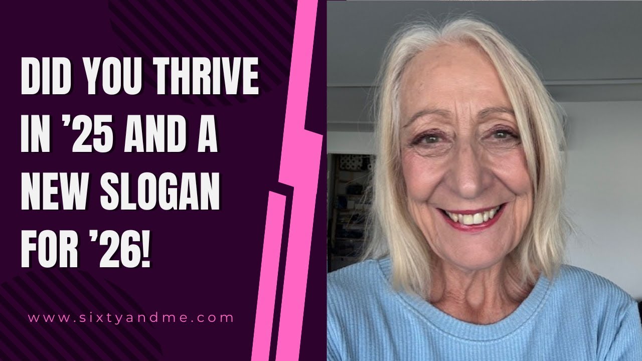 Did You Thrive in ’25 – And a New Slogan for ’26!