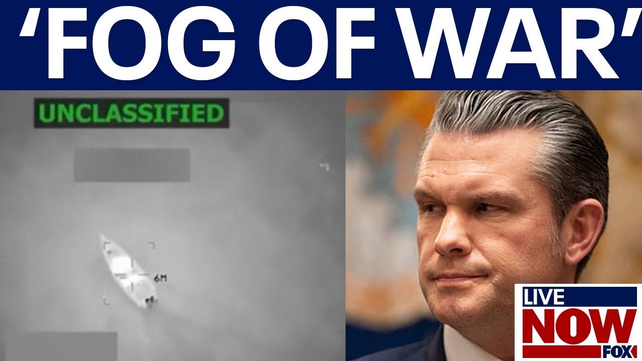 Hegseth cites ‘fog of war’ for second strike on alleged drug boat