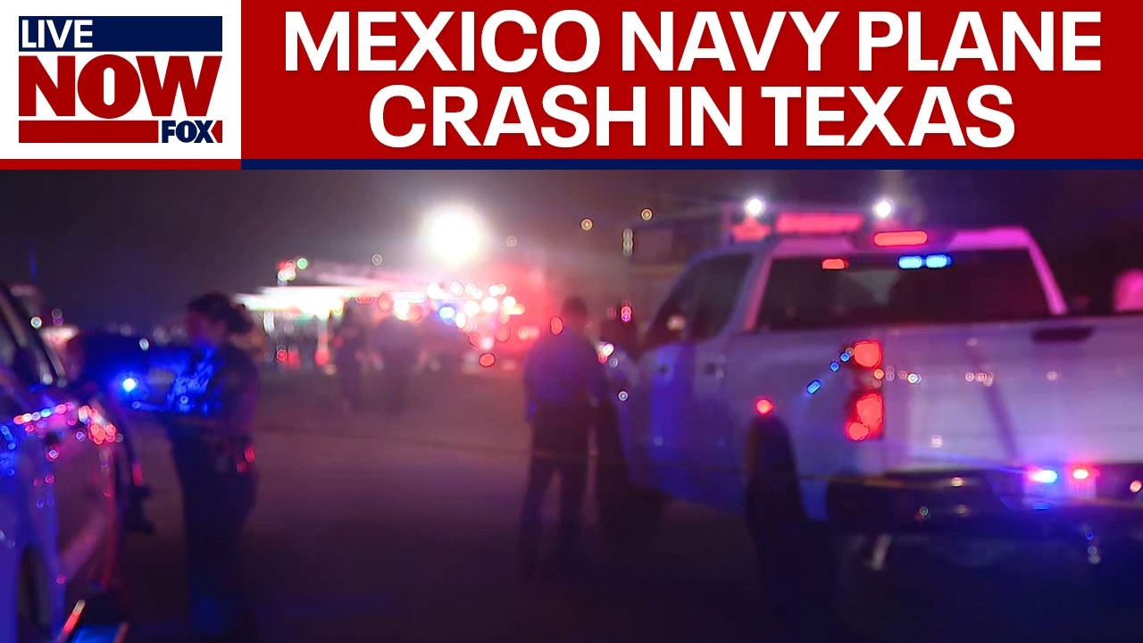Mexican Navy medical plane crash in Texas: At least 3 dead