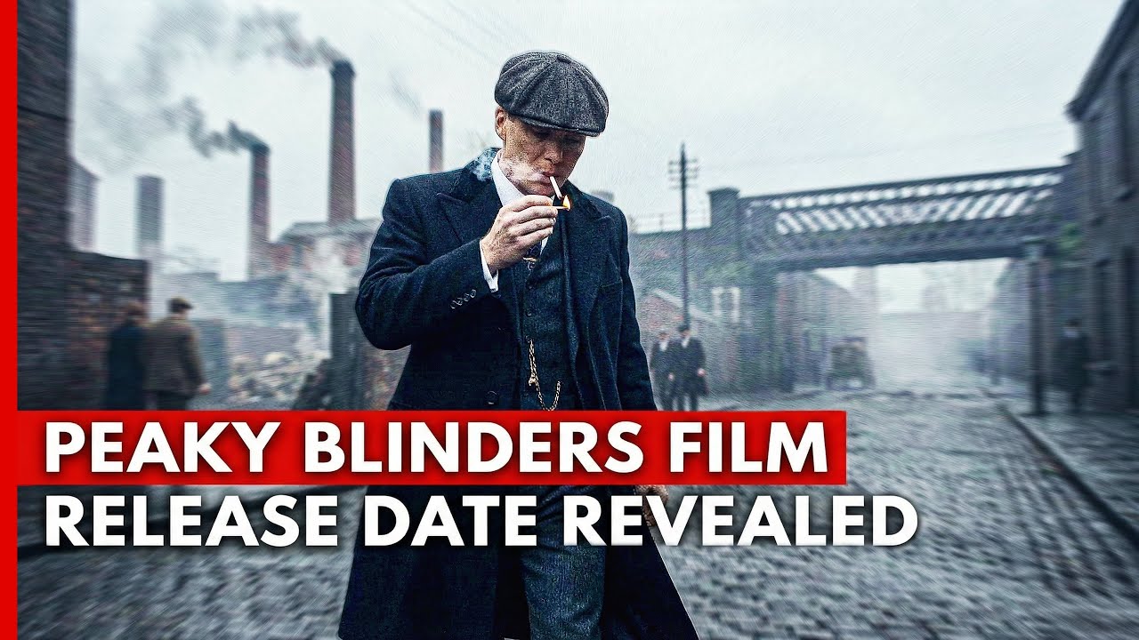 PEAKY BLINDERS Film: The Immortal Man Release Date Revealed – KinoCheck News