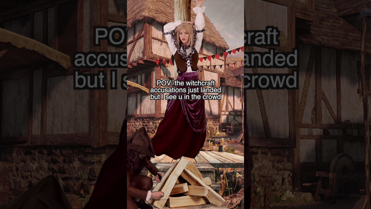 POV: ur at the witch trials 🔮⚔️