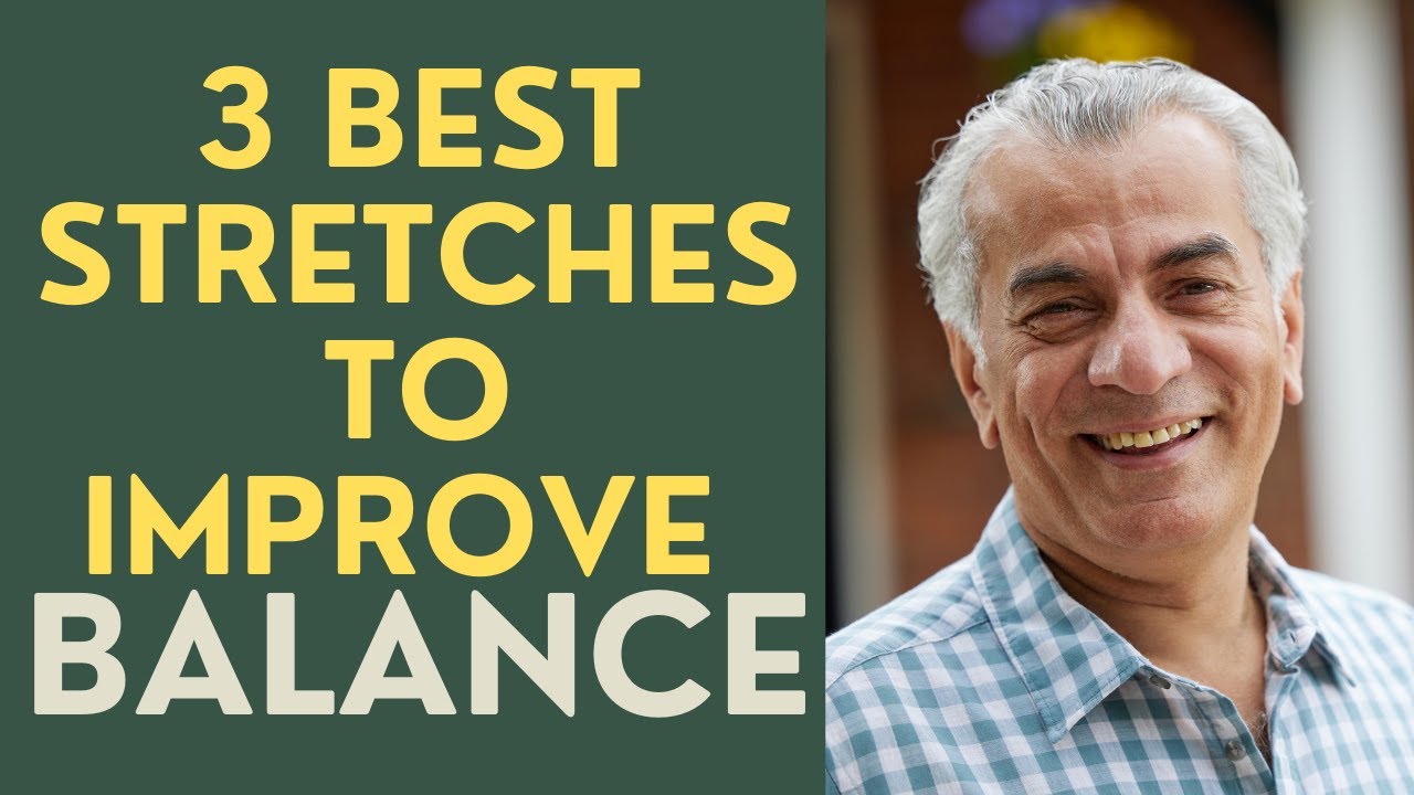Seniors: 3 Best Stretches That Improve Balance