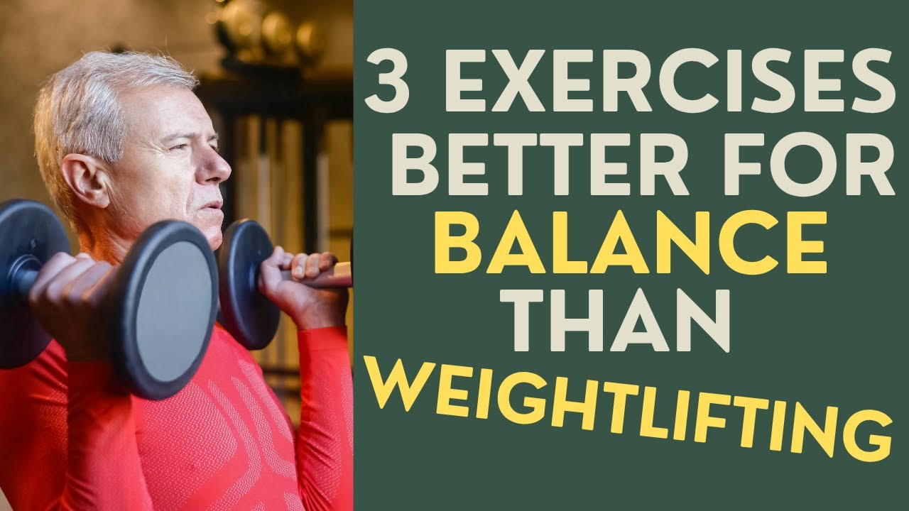 Seniors: 3 Exercises Better For Balance Than Weightlifting!