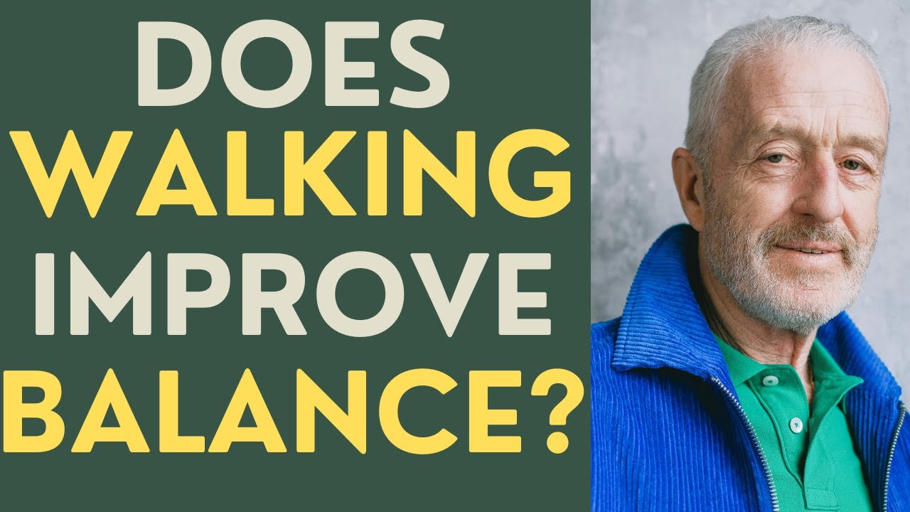 Seniors: Does Walking Improve Balance?