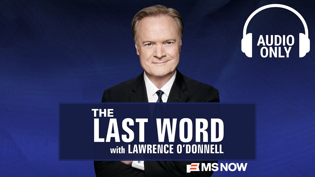 The Last Word with Lawrence O’Donnell – Dec. 4 | Audio Only