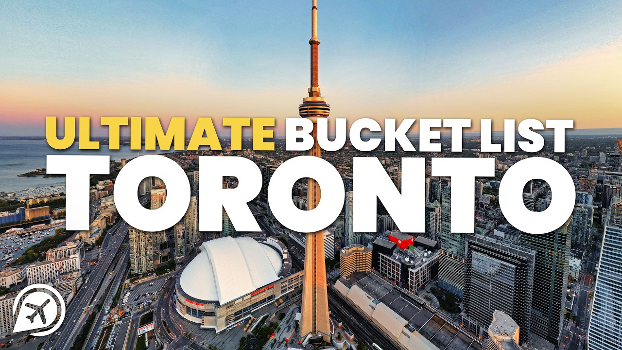 Toronto Bucket List