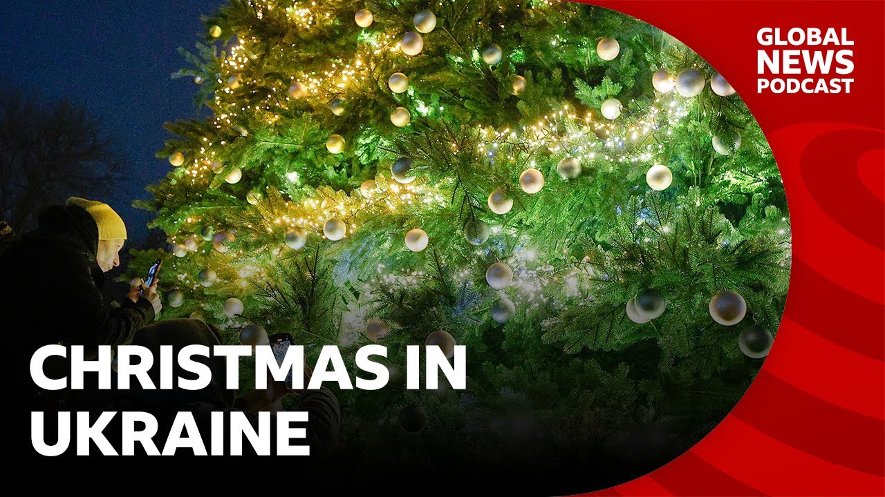 What does Christmas look like for Ukraine? | Global News Podcast