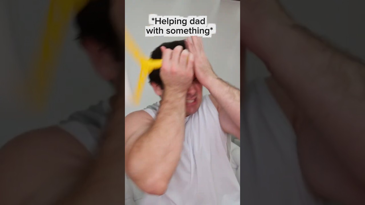 When Your Dad Asks You To Help Him Fix Something.