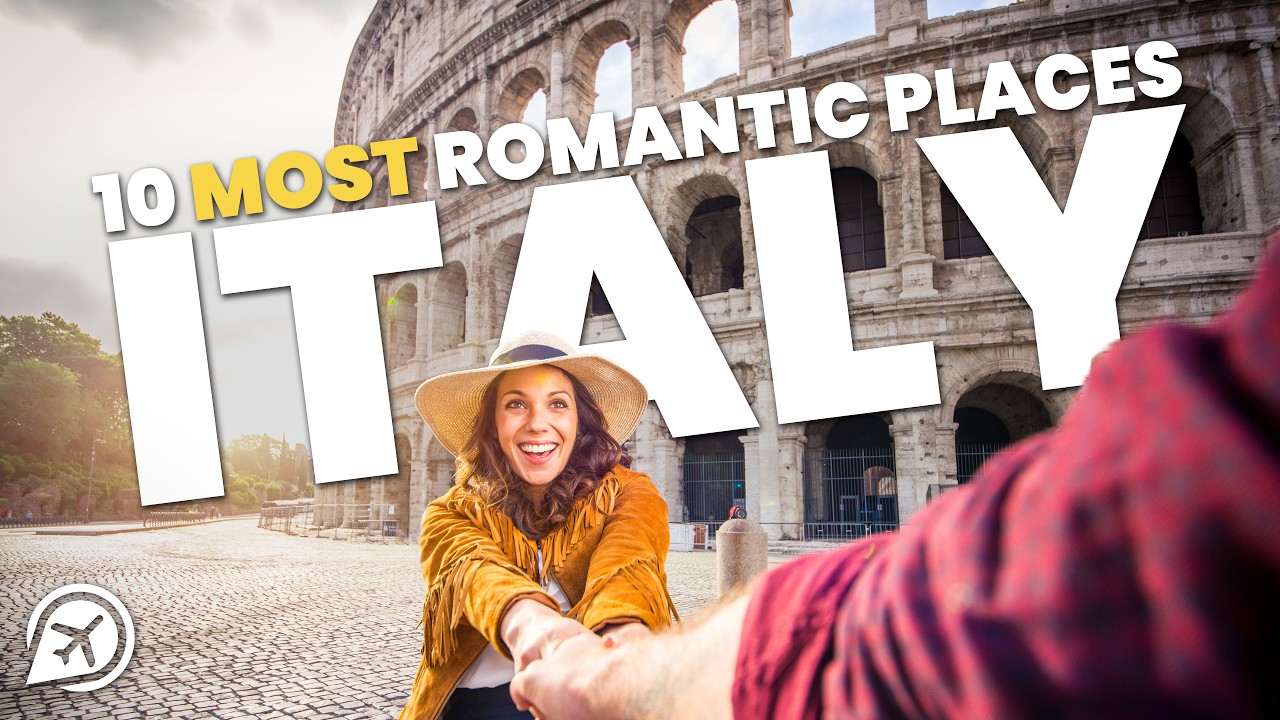 10 Most Romantic Places in Italy