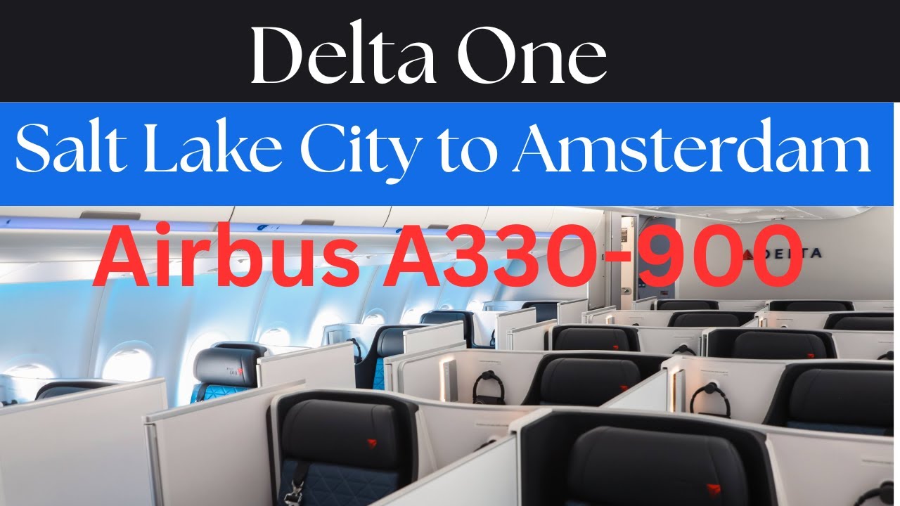 Delta One Business Class: Airbus A330-900, Salt Lake City to Amsterdam Flight Experience