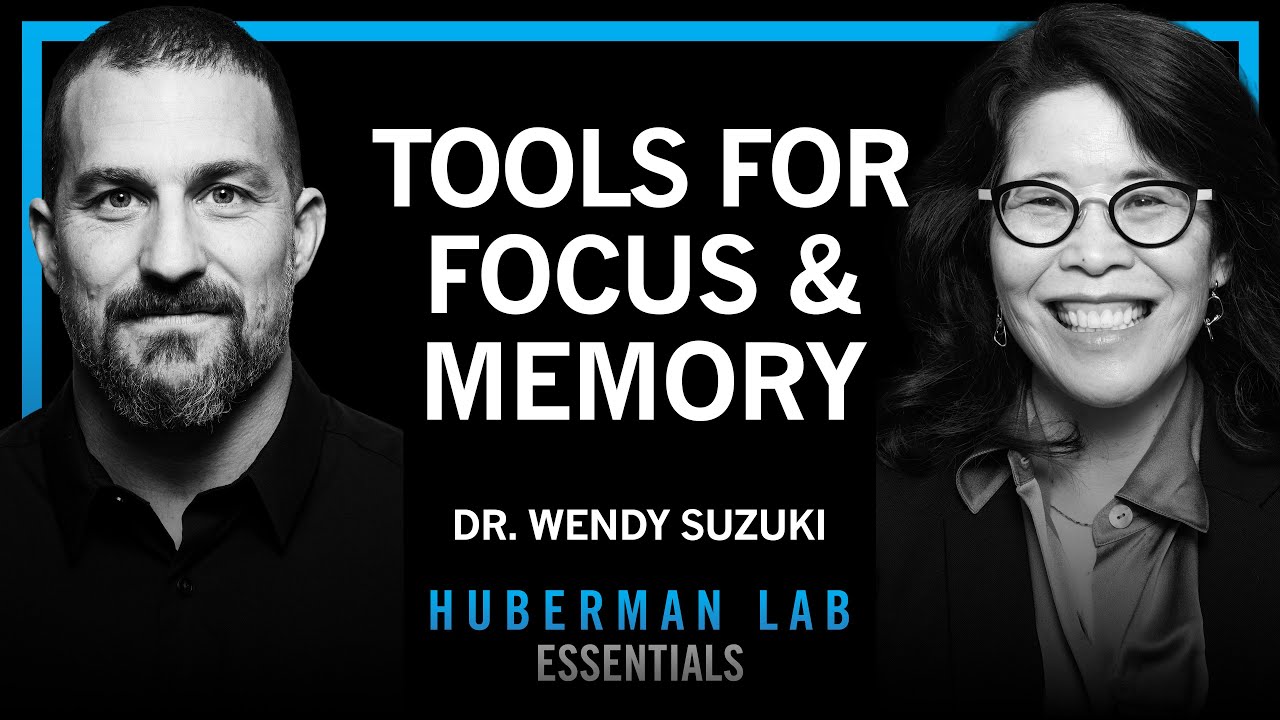 Essentials: Tools to Boost Attention & Memory | Dr. Wendy Suzuki