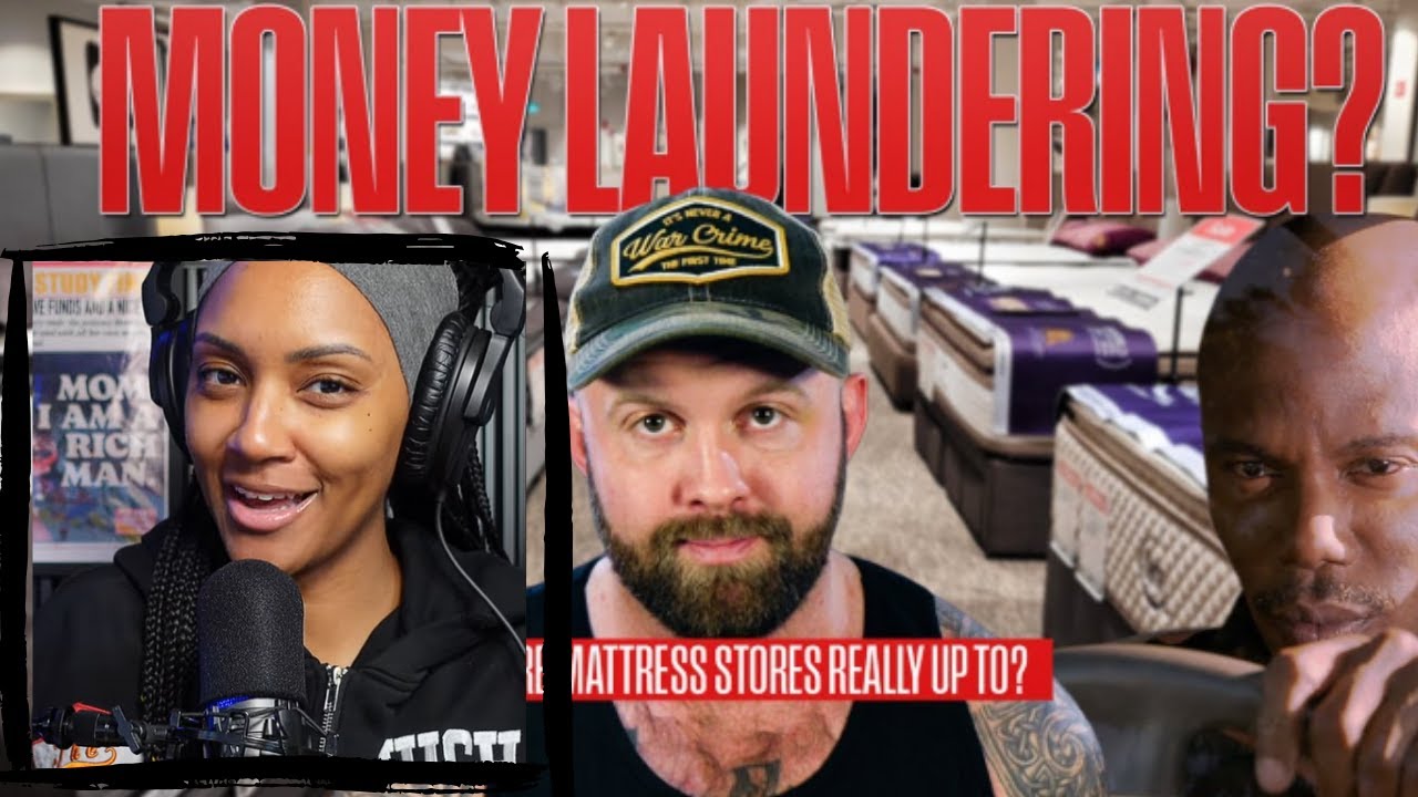 FAT FILES EXPLAINS…Mattress Stores: The Perfect Money Laundering Scheme? | BRITTREACTS