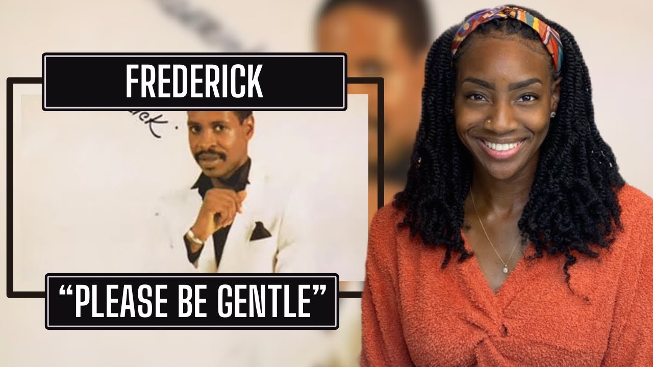 First Time Hearing Frederick – Please Be Gentle| Reaction 🔥🔥🔥