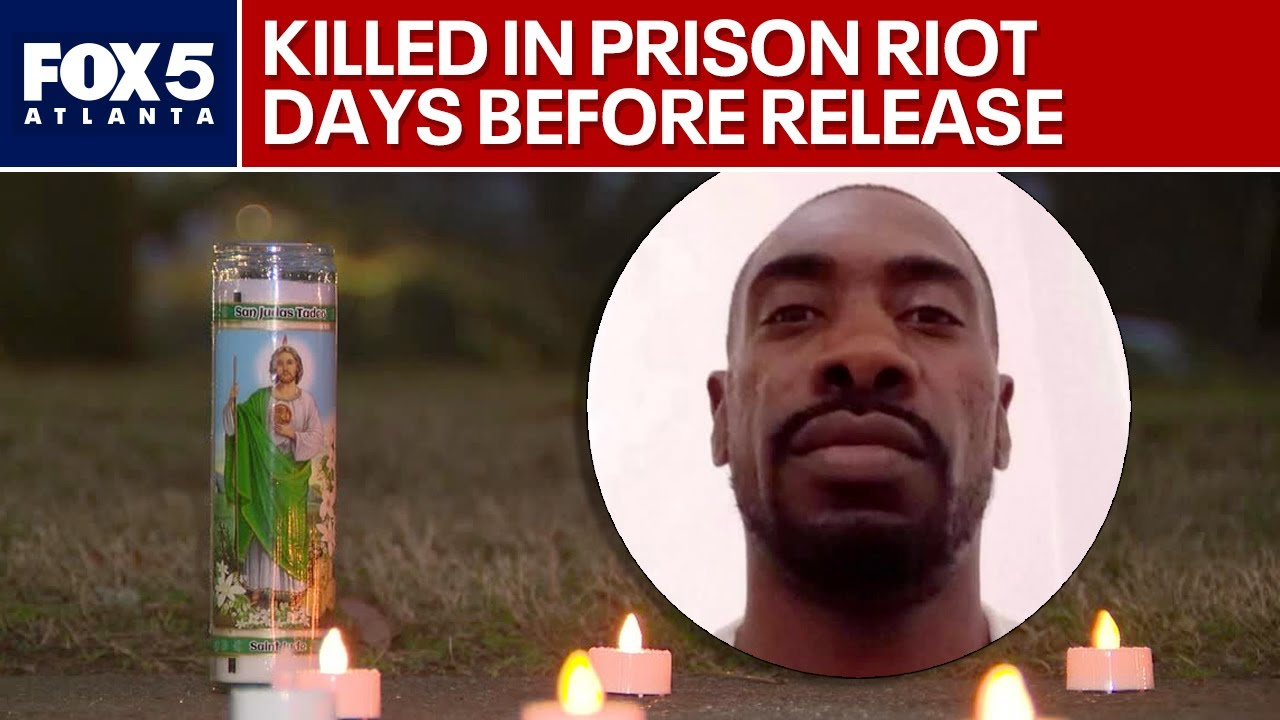 Georgia prison riot inmate killed 3 days before release | FOX 5 News