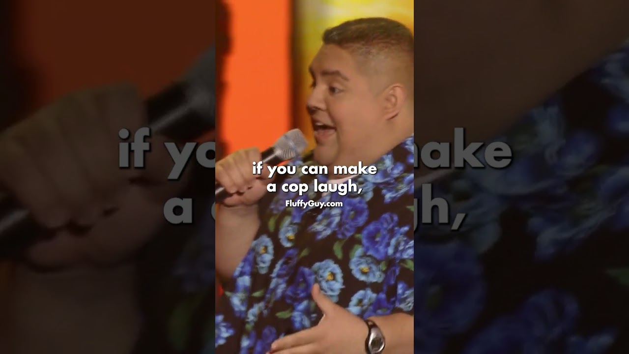 I made the cops laugh