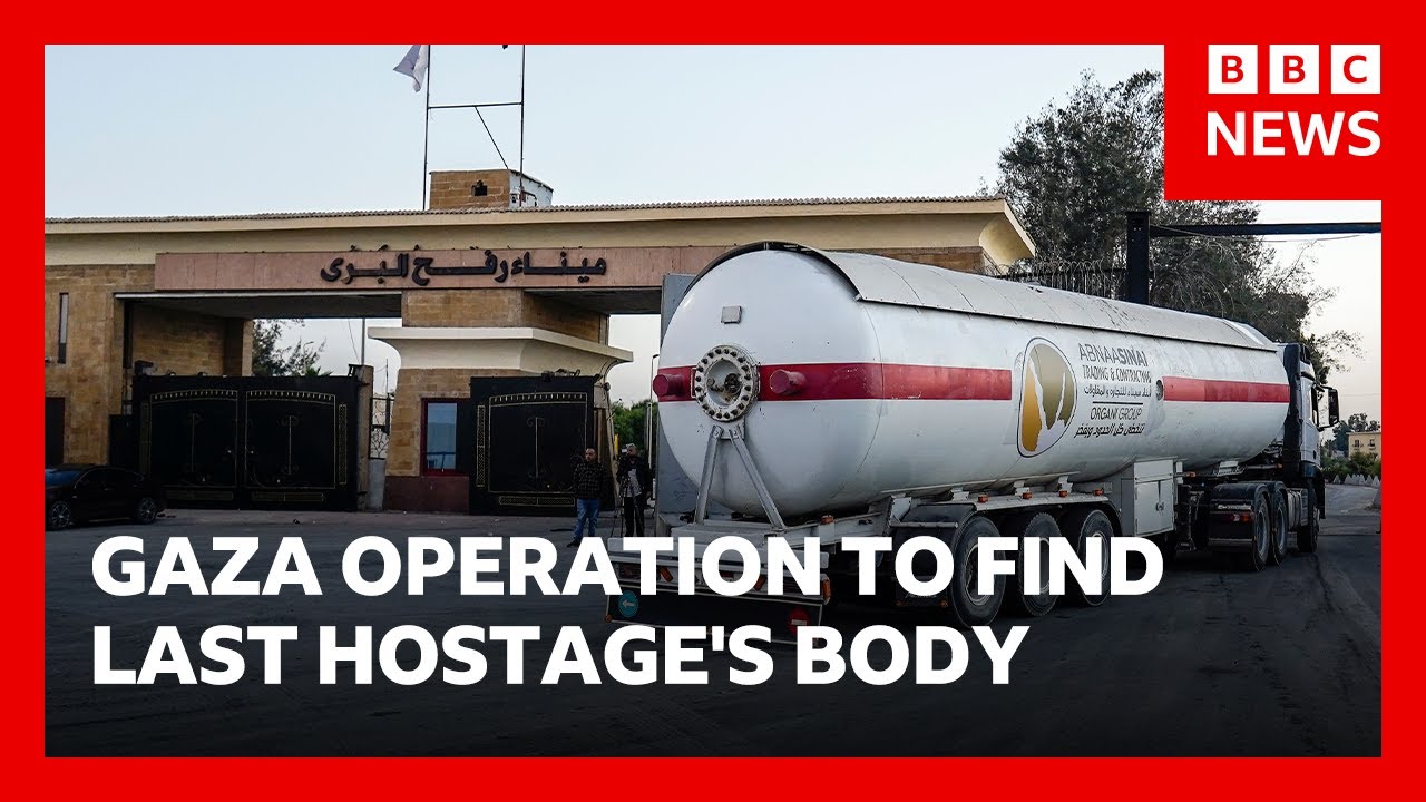 Israel will open Gaza crossing once last hostage body returned | BBC News