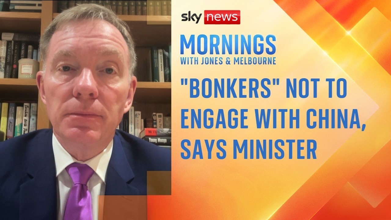 It would be “bonkers” for the UK not to engage with China, minister insists | ⁨@RidgeandFrost⁩