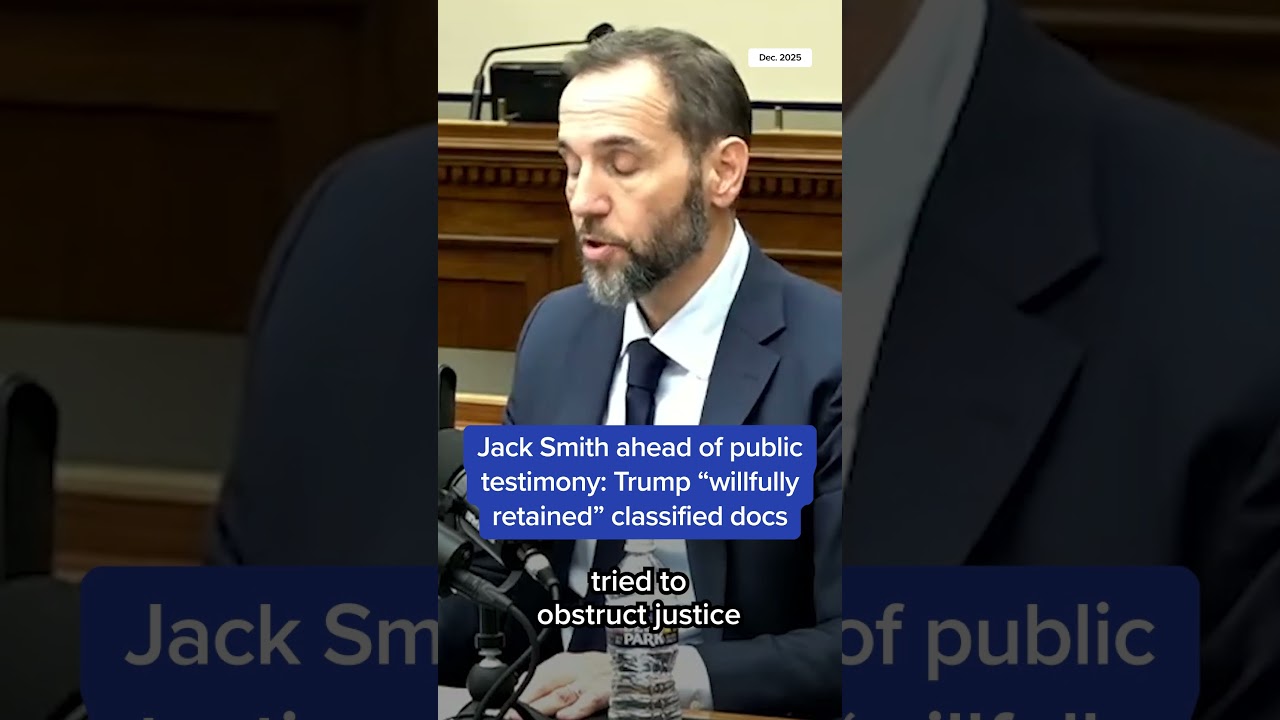Jack Smith ahead of public testimony: Trump ‘willfully retained’ classified docs