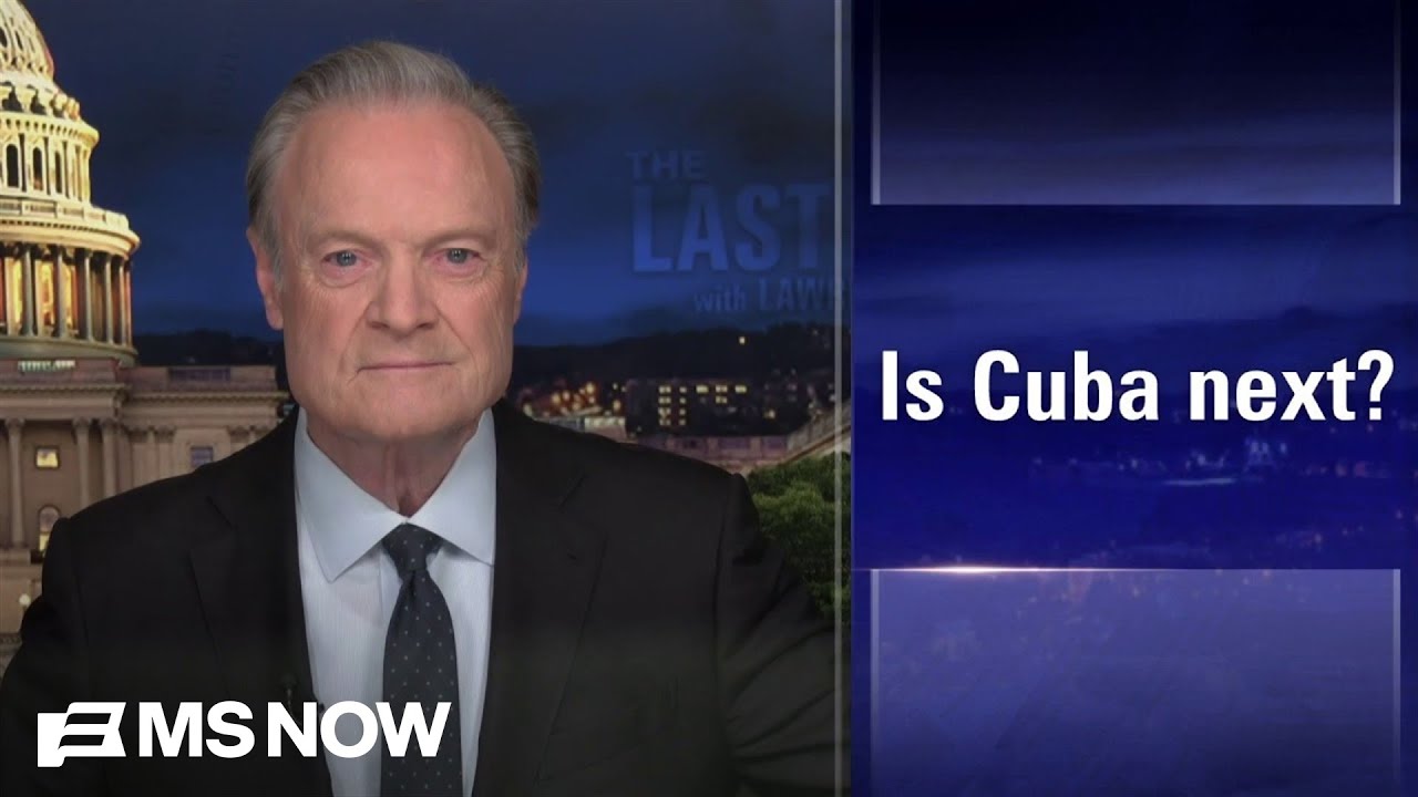 Lawrence: Trump & Rubio’s remarks about Venezuela raise the question, ‘Is Cuba next?’