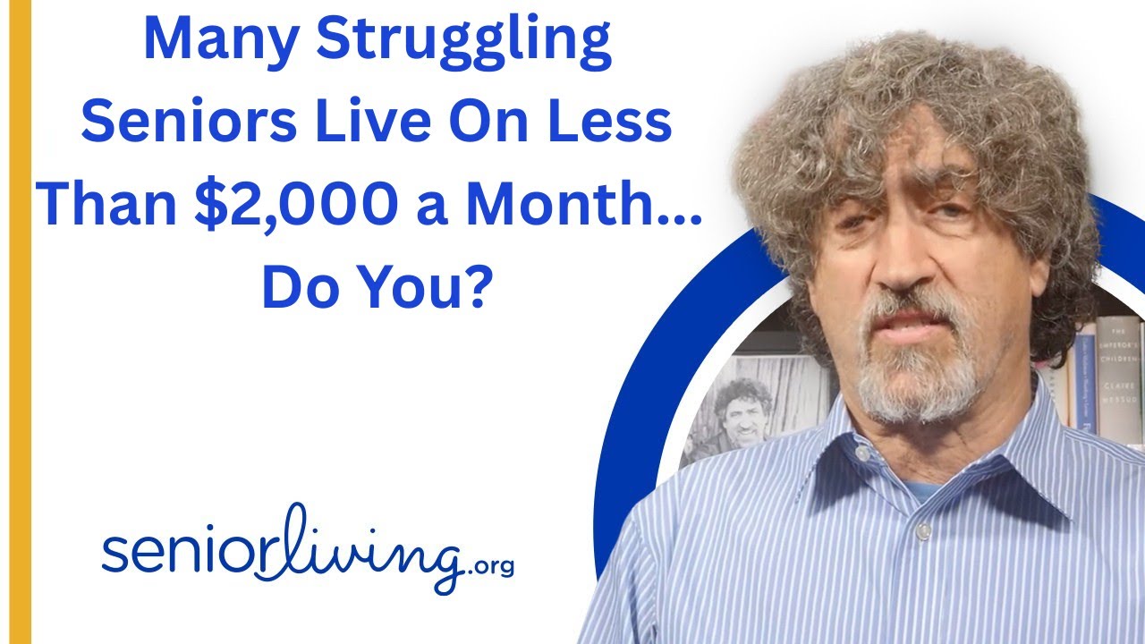 Many Struggling Seniors Live On Less Than $2000 a Month… Do You?