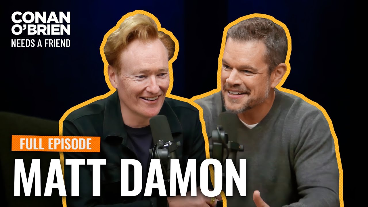 Matt Damon (FULL EPISODE) | Conan O’Brien Needs A Friend